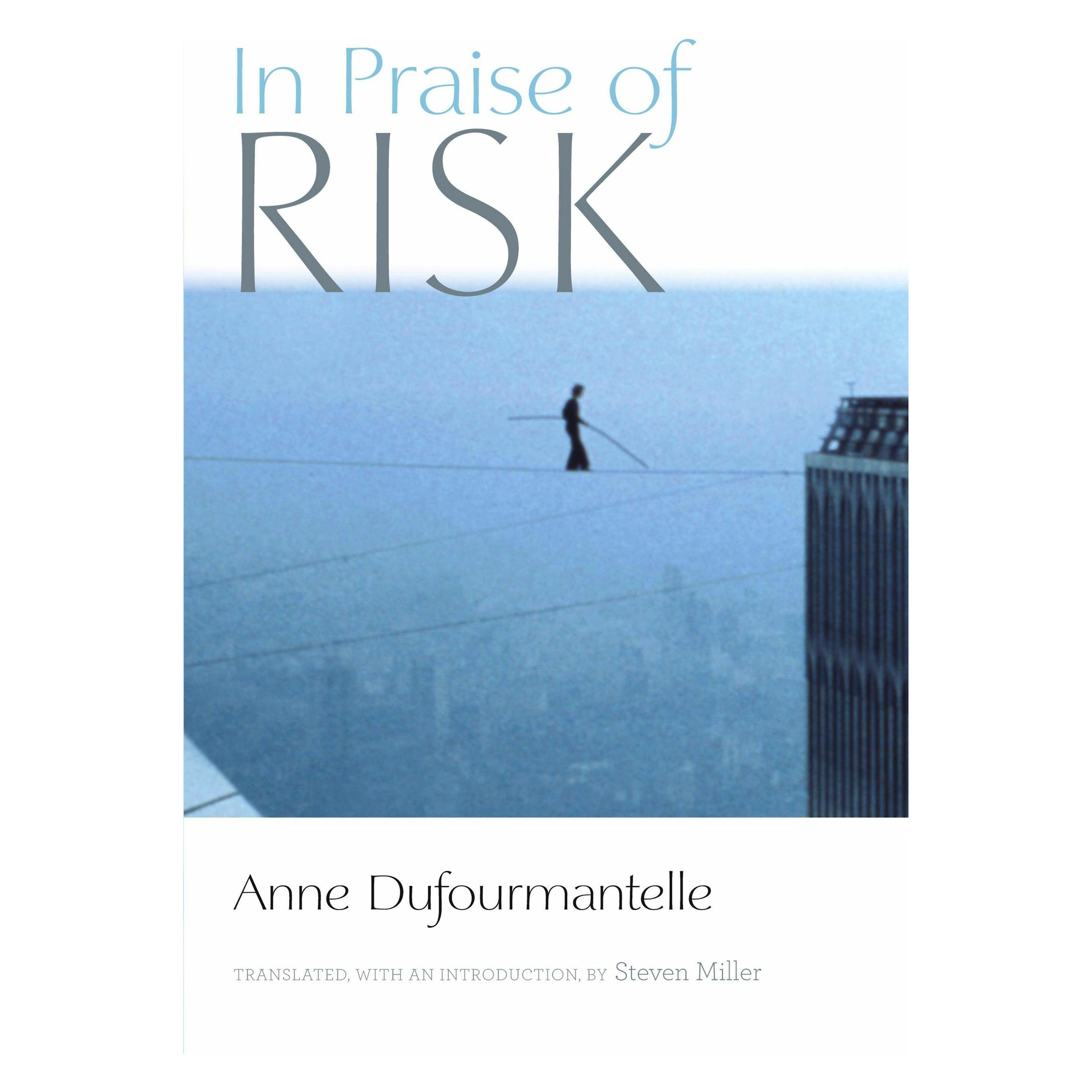 Fordham University In Praise of Risk (Englisch, Anne Dufourmantelle, Steven Miller) (45807520)