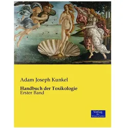 Handbuch der Toxikologie, Fachbücher von Adam J. Kunkel