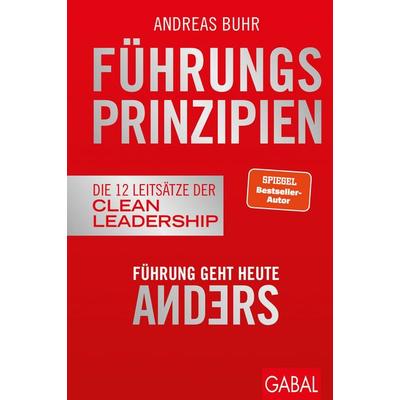 Führungsprinzipien, Gebundene Ausgabe von Andreas Buhr, Gabal, 978-3-96739-145-9