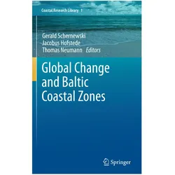 Global Change and Baltic Coastal Zones, Fachbücher von Jacobus Hofstede, Gerald Schernewski, Thomas Neumann
