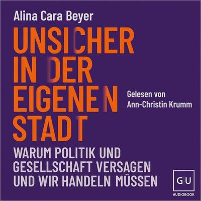 Unsicher in der eigenen Stadt - Alina Cara Beyer, Audio, 9783758906640
