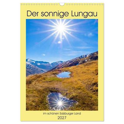 Der sonnige Lungau (Wandkalender 2027 DIN A3 hoch), CALVENDO Monatskalender