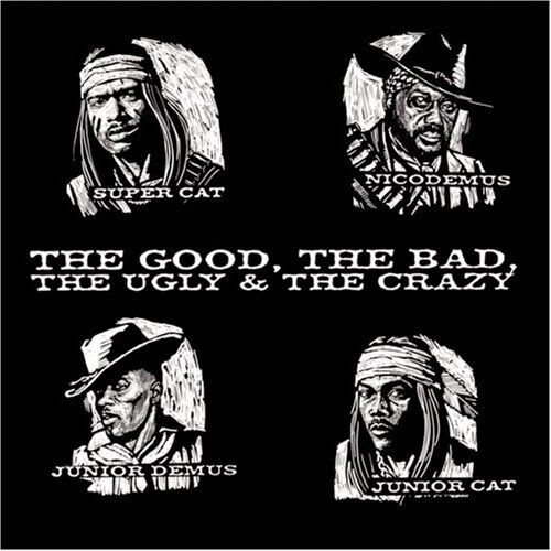Supercat - Good the Bad the Ugly & the Cr - Preis vom 17.10.2026 19:25:27 h