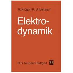 Elektrodynamik, Fachbücher von Rolf Unbehauen, Roland Kröger
