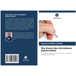 Die Kunst des Schreibens beherrschen, Schulbücher von Shadrack NDOKO LIMONO