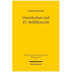 Umweltschutz und EU-Beihilfenrecht, Fachbücher von Leonie Kisling