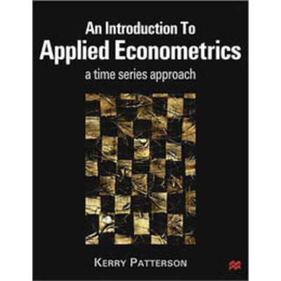 An Introduction to Applied Econometrics, Taschenbuch von Kerry Patterson, Macmillan Education Elt, 978-0-333-80246-5