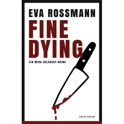 Fine Dying, Gebundene Ausgabe von Eva Rossmann, Folio, 978-3-85256-887-4