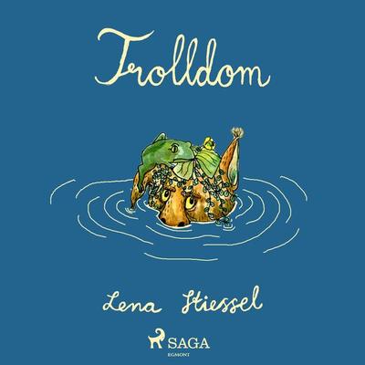 Trolldom - Lena Stiessel, Audio, 9788726091847