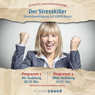 Der Stresskiller - Stressbewältigung mit Emdr Beats - Ingo Steinbock, Audio, 4061707326592