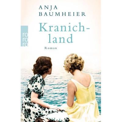 Kranichland, Taschenbuch von Anja Baumheier, Rororo