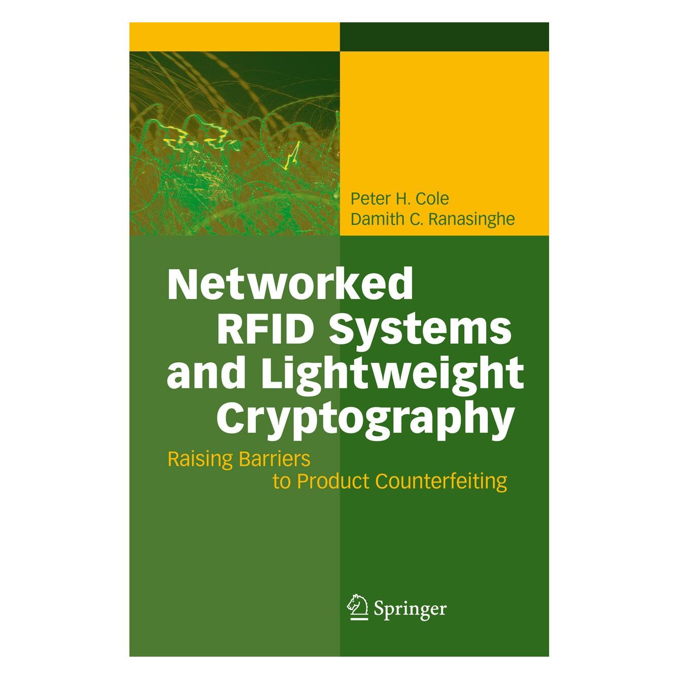 Springer Networked RFID Systems and Lightweight Cryptography (Englisch, Hardcover, Damith C. Ranasinghe, Peter H. Cole) (9783540716402)