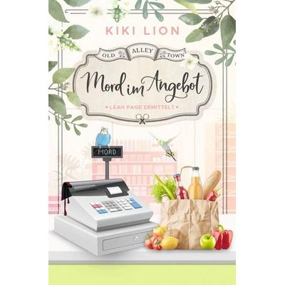 Mord im Angebot, Taschenbuch von Kiki Lion, Tolino media, 978-3-8194-2815-9