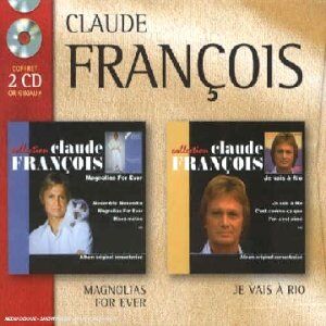 Claude François - Magnolias for Ever/Je Vais a - Preis vom 07.10.2026 11:45:10 h