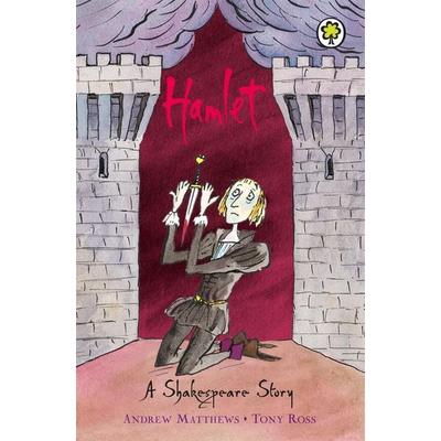 A Shakespeare Story: Hamlet, Taschenbuch von Andrew Matthews, Orchard Books