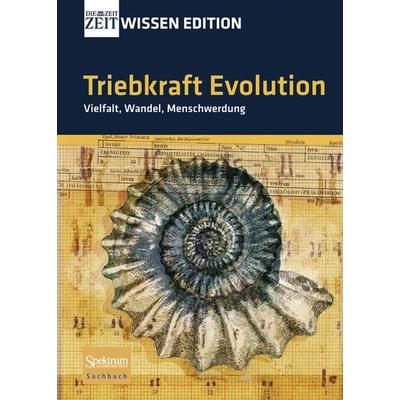 Triebkraft Evolution - Vielfalt, Wandel, Menschwerdung, Gebundene Ausgabe von Andreas Sentker,Frank Wigger, Spektrum der Wissenschaft,