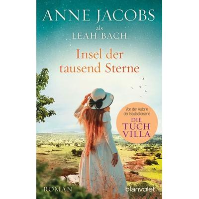Insel der tausend Sterne, Taschenbuch von Anne Jacobs,Leah Bach, Blanvalet, 978-3-7341-0903-4