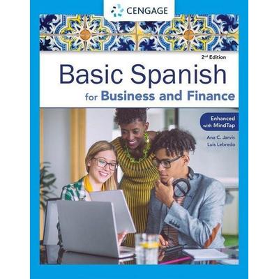 Basic Spanish for Business and Finance Enhanced Edition, Taschenbuch von Ana Jarvis,Raquel Lebredo, Cengage Learning, 978-1-285-05223-6