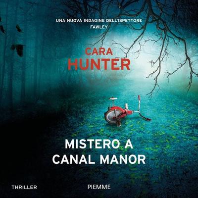 Mistero a Canal Manor - Cara Hunter, Audio, 9788858553992