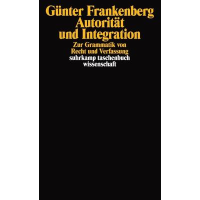 Autorität und Integration, Taschenbuch von Günter Frankenberg, Suhrkamp, 978-3-518-29222-8
