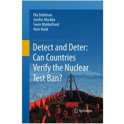 Detect and Deter: Can Countries Verify the Nuclear Test Ban?, Fachbücher von Ola Dahlman, Svein Mykkeltveit, Jenifer Mackby, Hein Haak