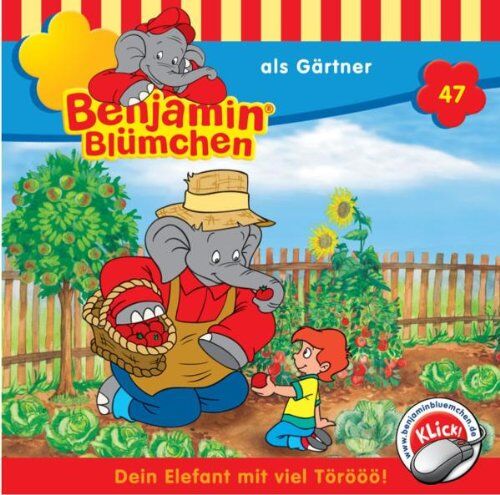Benjamin Blümchen - Benjamin Blümchen 47: ... als Gärtner - Preis vom 11.10.2026 03:10:56 h