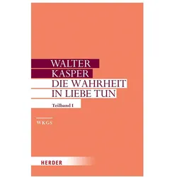 Kasper:Gesammelte Schriften.17/1 Liebe, Fachbücher von Walter Kasper