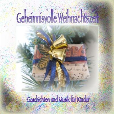Geheimnisvolle Weihnachtszeit - Elke Bräunling, Audio, 4056198035153