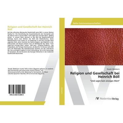 Religion und Gesellschaft bei Heinrich Böll, Taschenbuch von Shawki Abdelazim, AV Akademikerverlag, 978-3-330-51289-4