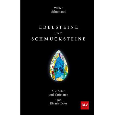 Edelsteine und Schmucksteine, Gebundene Ausgabe von Walter Schumann, Blv, 978-3-96747-008-6