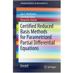 Certified Reduced Basis Methods for Parametrized Partial Differential Equations, Fachbücher von Gianluigi Rozza, Benjamin Stamm, Jan S Hesthaven