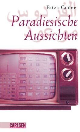 Faïza Guène - Paradiesische Aussichten - Preis vom 30.09.2026 22:30:23 h