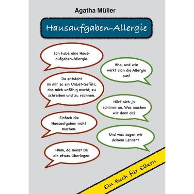 Hausaufgaben-Allergie, Taschenbuch von Agatha Müller, Twentysix, 978-3-7407-1105-4