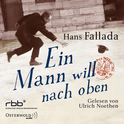 Ein Mann will nach oben - Hans Fallada, Audio, 9783844905557