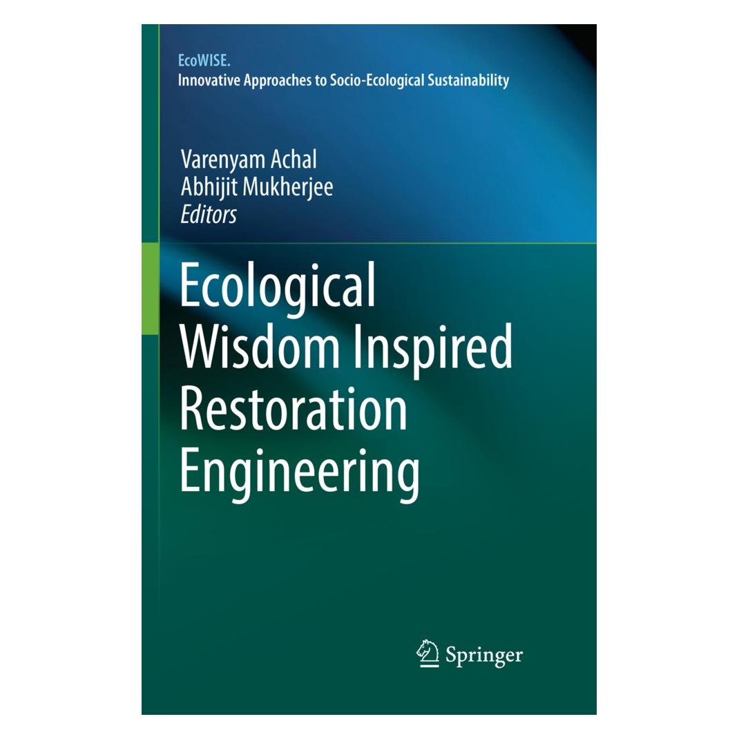 Springer Ecological Wisdom Inspired Restoration Engineering (Englisch, Softcover, Abhijit Mukherjee, Varenyam Achal) (56097076)