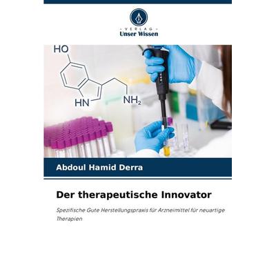 Der therapeutische Innovator, Taschenbuch von Abdoul Hamid Derra, Verlag Unser Wissen, 978-620-3-90631-8