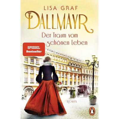 Dallmayr. Der Traum vom schönen Leben, Taschenbuch von Lisa Graf, Penguin