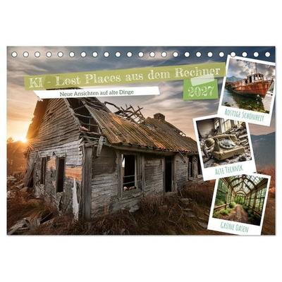 KI - Lost Places aus dem Rechner (Tischkalender 2027 DIN A5 quer), CALVENDO Monatskalender