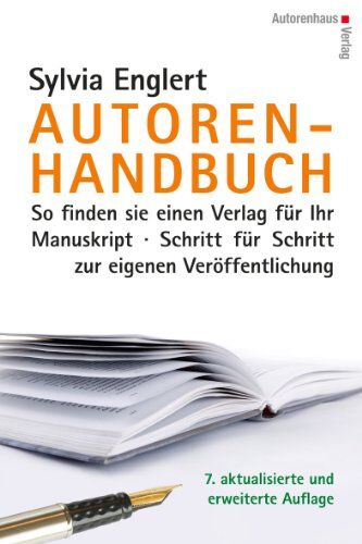 Sylvia Englert - Autoren-Handbuch: So finden Sie einen Verlag für Ihr Manuskript. Schritt für Schritt zur eigenen Veröffentlichung - Preis vom 15.10.2026 23:06:25 h