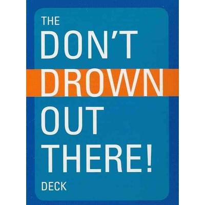 Don't Drown Out There Deck