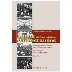 Musik als Form geistigen Widerstandes 2. Quellen, Sachbücher von Joachim C. Martini