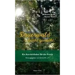 Dauerwald - Leicht gemacht, Sachbücher von Rainer Kant, Wilhelm Bode
