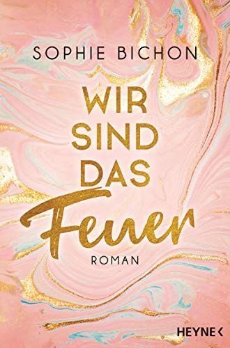 Sophie Bichon - Wir sind das Feuer: Roman (Redstone-Reihe, Band 1) - Preis vom 07.10.2026 11:45:10 h