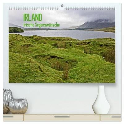 Irland - Irische Segenswünsche (hochwertiger Premium Wandkalender 2027 DIN A2 quer), Kunstdruck in Hochglanz