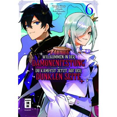 Willkommen in der Dämonenfestung – du kämpfst jetzt auf der dunklen Seite 06, Taschenbuch von Roku Hiraishi,Hozumi Mitaka,J1 Kaido,Yuuhi, Egmont