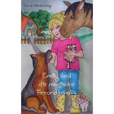 Emily und die magische Freundschaft, Taschenbuch von Sarah Niedermayr, Rediroma-Verlag, 978-3-9852783-7-4