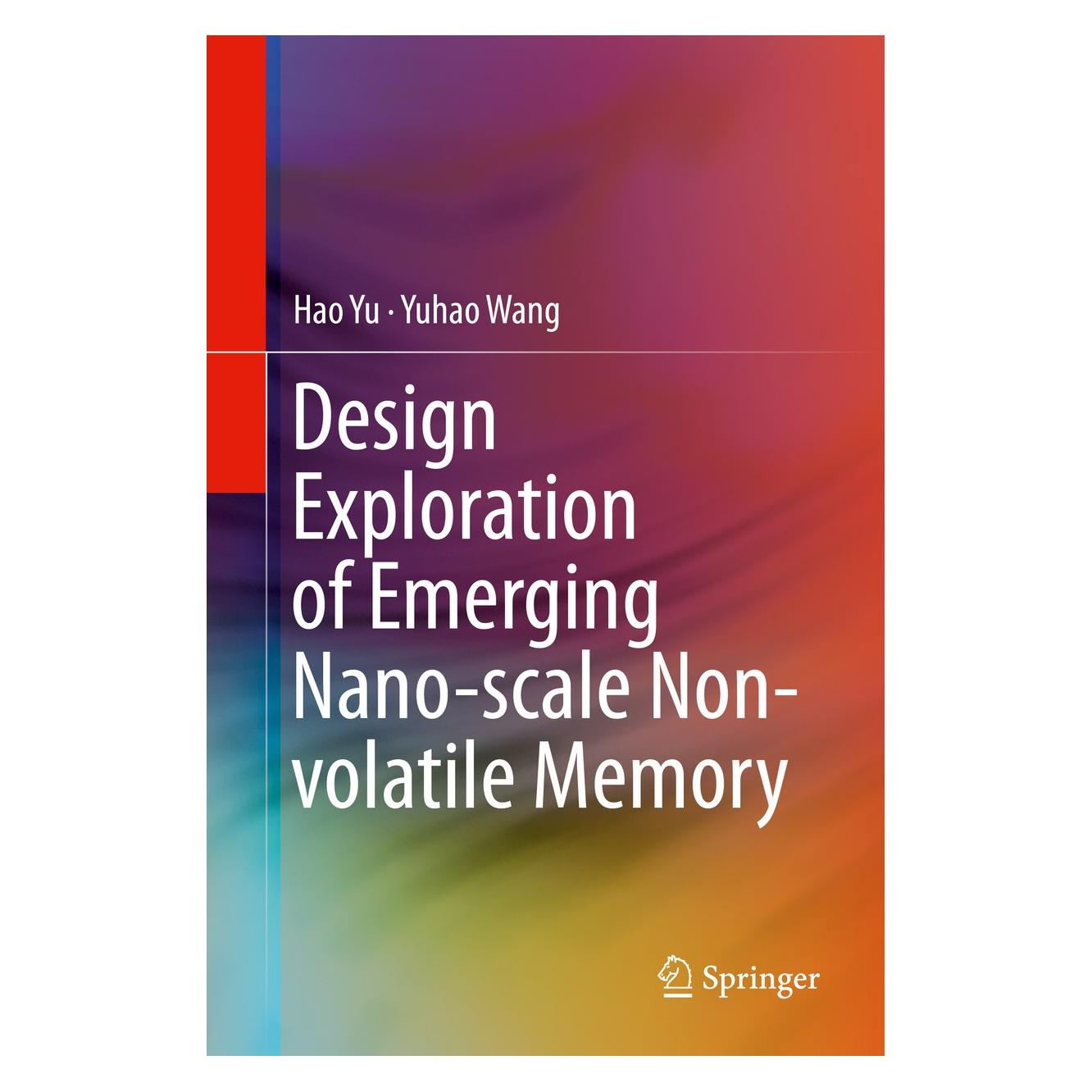 Springer Design Exploration of Emerging Nano-scale Non-volatile Memory (Englisch, Hardcover, Hao Yu, Yuhao Wang) (9781493905508)