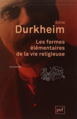 Emile Durkheim - Les formes élémentaires de la vie religieuse : le système totémique en Australie - Preis vom 12.10.2026 11:37:12 h