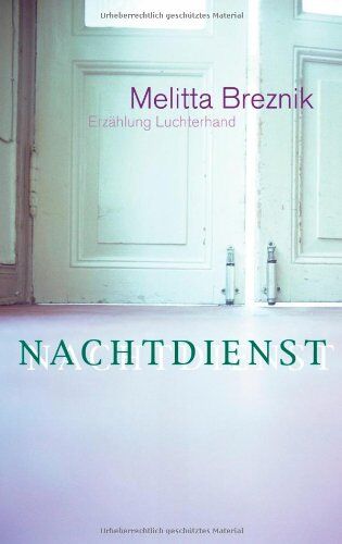 Melitta Breznik - Nachtdienst: Erzählung - Preis vom 14.10.2026 23:07:16 h