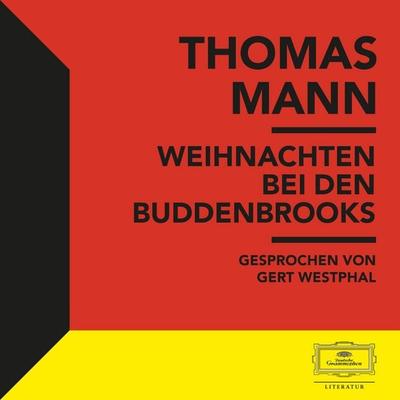 Weihnachten bei den Buddenbrooks - Thomas Mann, Audio, 4069829305938